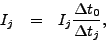 \begin{eqnarray*}
I_j & = & I_j
\frac{\Delta t_{0}}{\Delta t_{j}} ,
\end{eqnarray*}